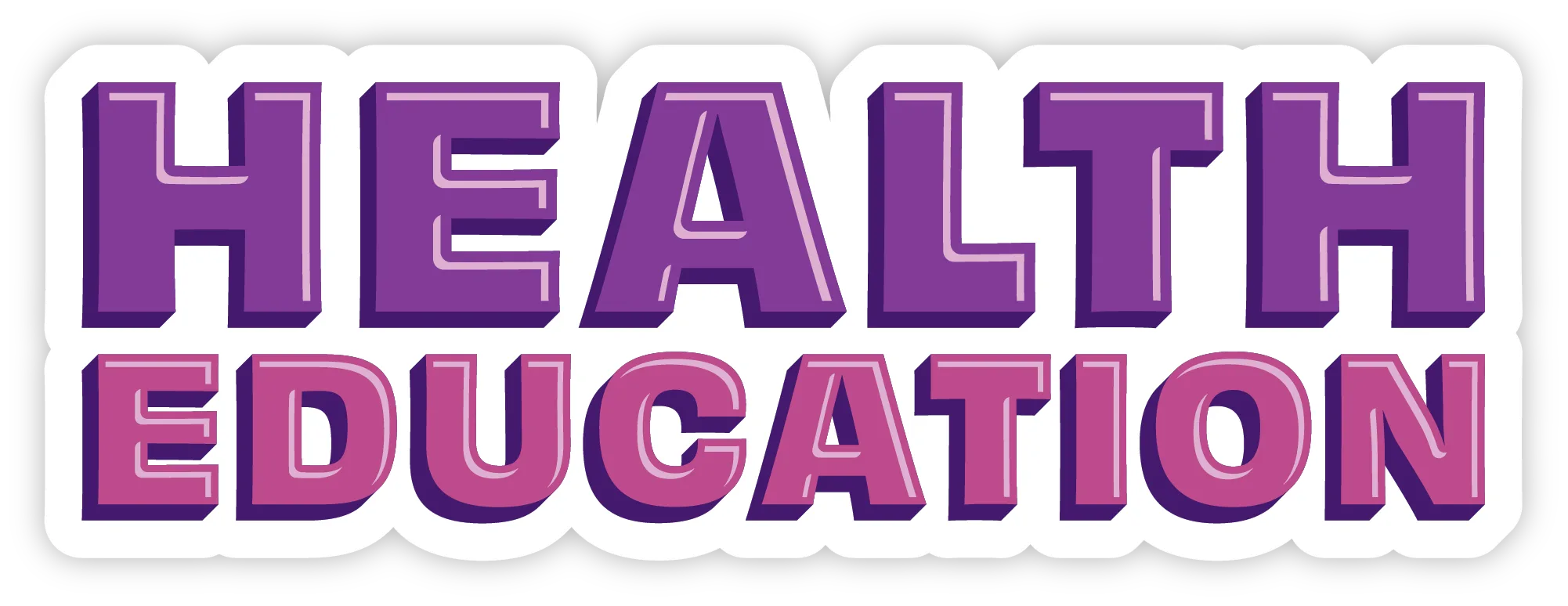 HEALTH EDUCATION
