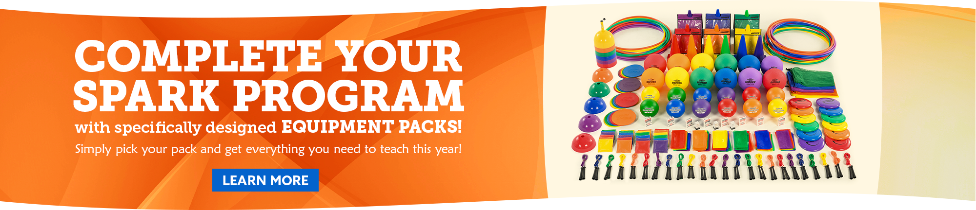 Complete Your SPARK Program with specifically designed Equipment Packs!